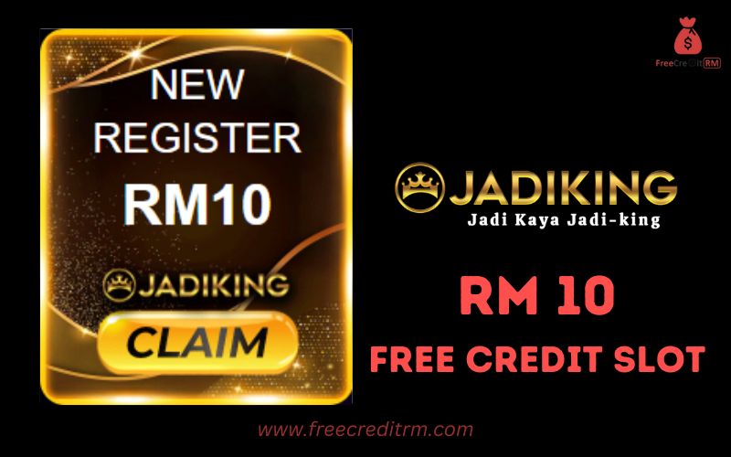 Free Credit New - Free Credit No Deposit - Jadiking88 - RM10 - Featured Image
