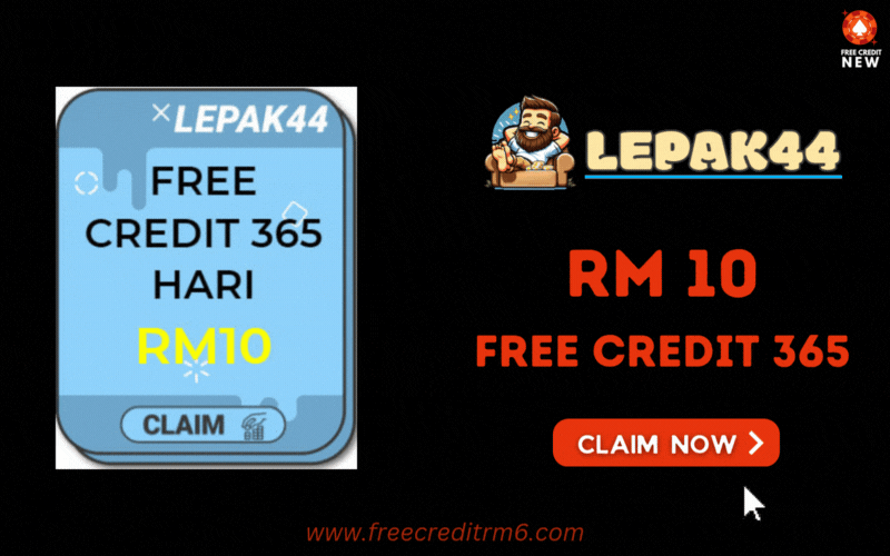 Free Credit New - Free Credit 365 - Lepak44 - RM10 - Featured Image