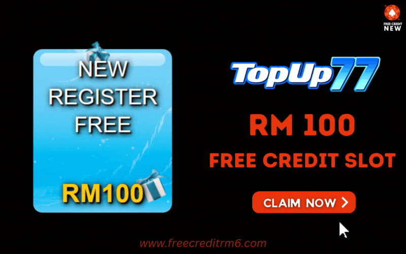 Free Credit New - Free Credit Slot - Topup77 - RM100 - Featured_Image